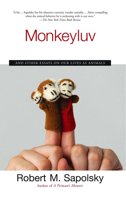 Monkeyluv, Robert Sapolsky