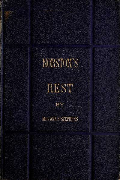 Norston's Rest, Ann S. Stephens