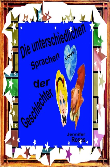 Die unterschiedlichen Sprachen der Geschlechter, Jennifer Roses