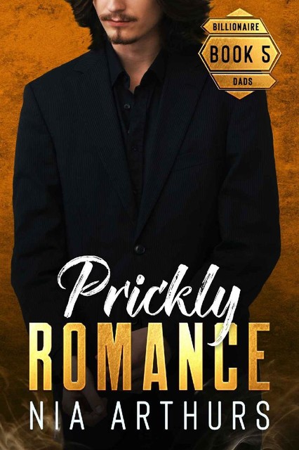 Prickly Romance: Single Dad AMBW, Nia Arthurs