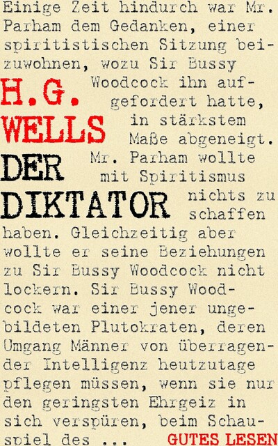 Der Diktator oder Mr. Parham wird allmächtig, Herbert George Wells