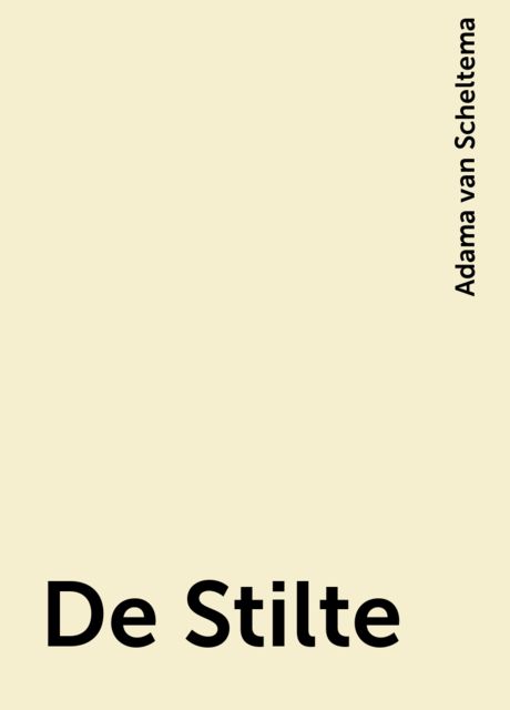 De Stilte, Adama van Scheltema