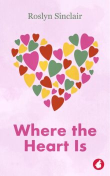 Where the Heart Is, Roslyn Sinclair