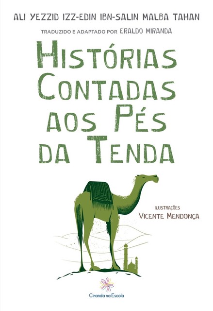 Histórias contadas aos pés da tenda, Ali Yezzid Izz-Edin Ibn-Salin Malba Tahan