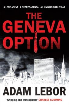 The Geneva Option, Adam LeBor