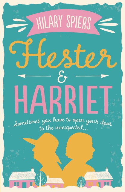 Hester and Harriet, Hilary Spiers