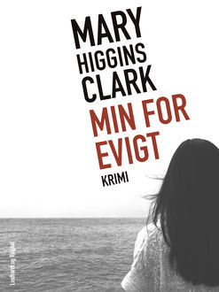 Min for evigt, Mary Higgins Clark