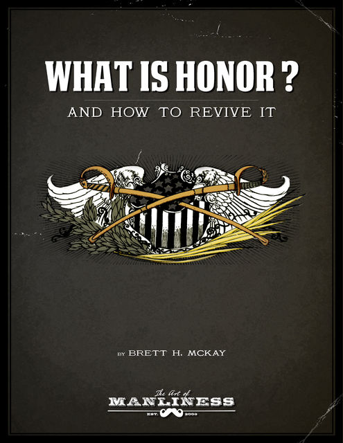 What Is Honor?, McKay Brett