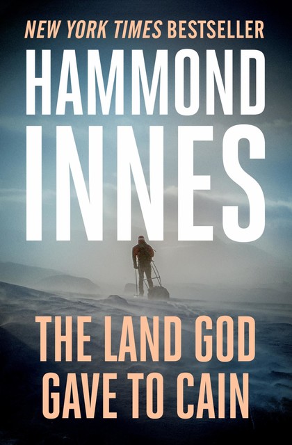 The Land God Gave to Cain, Hammond Innes