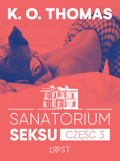 Sanatorium Seksu 3: Albufeira – seria erotyczna, K.O. Thomas