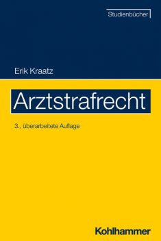 Arztstrafrecht, Erik Kraatz