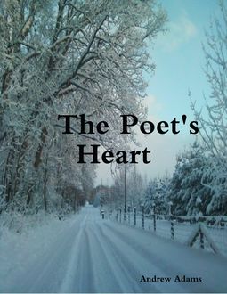 The Poet's Heart, Andrew Adams