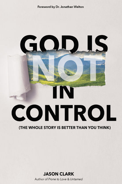 God Is (Not) in Control, Jason Clark
