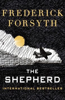 The Shepherd, Frederick Forsyth