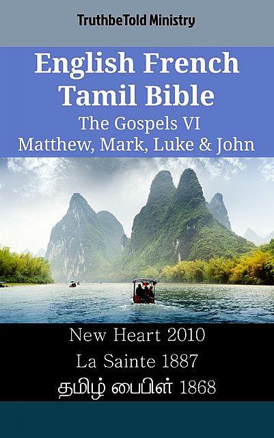 English French Tamil Bible – The Gospels VI – Matthew, Mark, Luke & John, TruthBeTold Ministry
