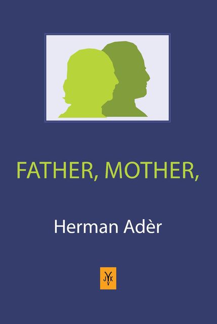 Father, Mother, Herman J. Adèr
