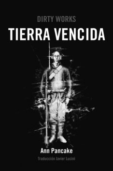 Tierra vencida, Ann Pancake