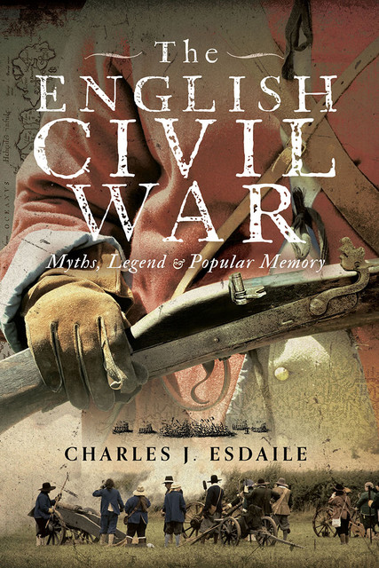 The English Civil War, Charles Esdaile