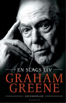 En slags liv, Graham Greene