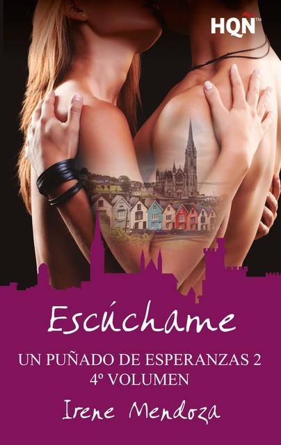 Escúchame (Un puñado de esperanzas 2 – Entrega 4), Irene Mendoza