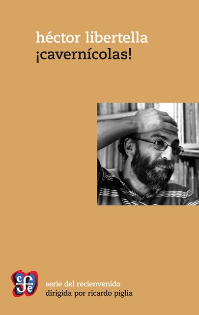 Cavernícolas, Héctor Libertella