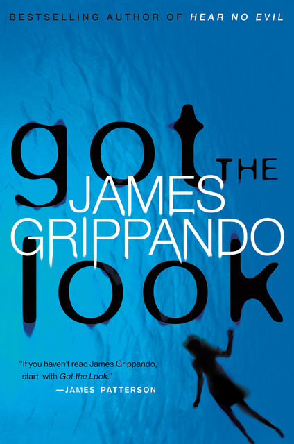 Got the Look, James Grippando