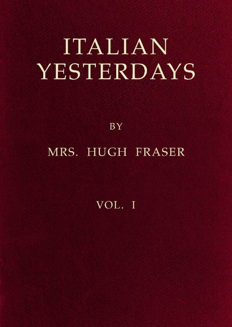 Italian Yesterdays, vol. 1, Hugh Fraser