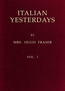 Italian Yesterdays, vol. 1, Hugh Fraser