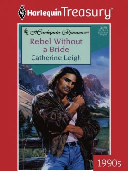 Rebel Without a Bride, Catherine Leigh
