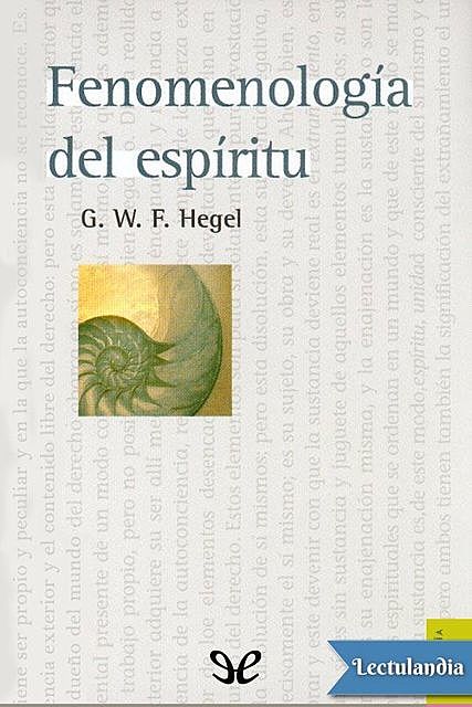 Fenomenología del espíritu (W. Roces), Georg Wilhelm Friedrich Hegel