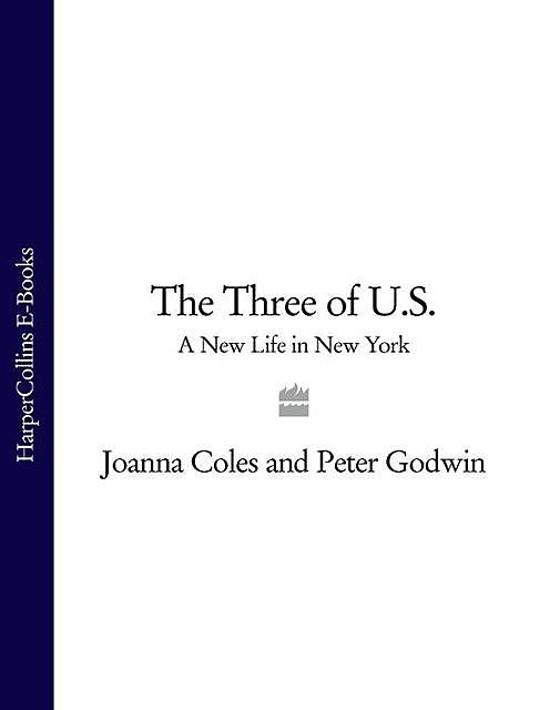 The Three of U.S, Peter Godwin, Joanna Coles