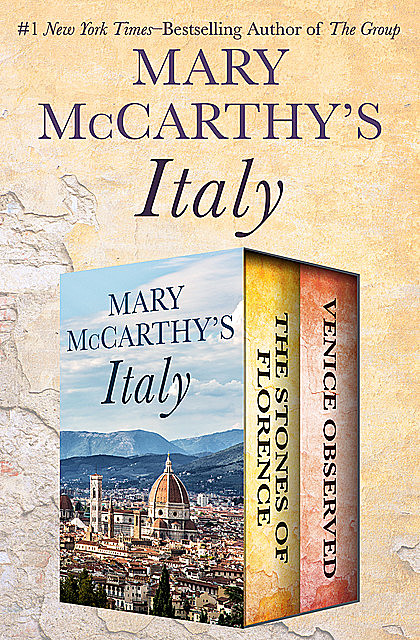 Mary McCarthy's Italy, Mary McCarthy