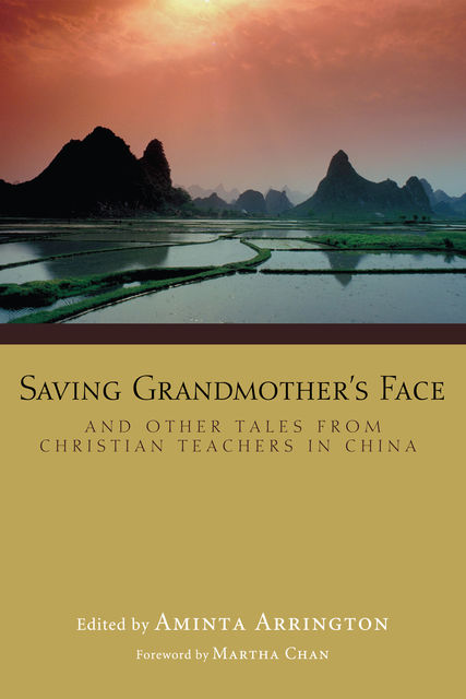 Saving Grandmother's Face, Martha Chan