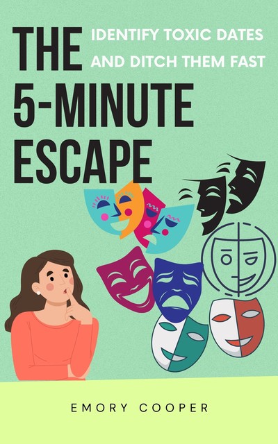 The 5-Minute Escape, Emory Cooper