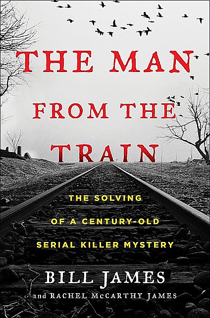 The Man from the Train, Bill James, Rachel McCarthy James