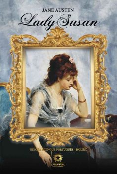Lady Susan: Edição bilíngue português – inglês, Jane Austen