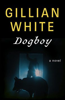 Dogboy, Gillian White