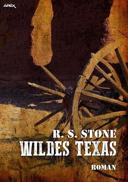 WILDES TEXAS, R.S. Stone
