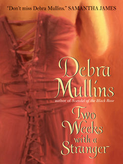 Two Weeks With a Stranger, Debra Mullins