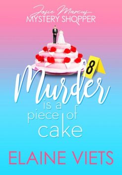 Murder Is a Piece of Cake, Elaine Viets