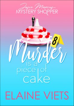 Murder Is a Piece of Cake, Elaine Viets