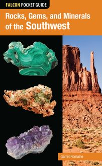Falcon Pocket Guide: Rocks, Gems, and Minerals of the Southwest, Garret Romaine