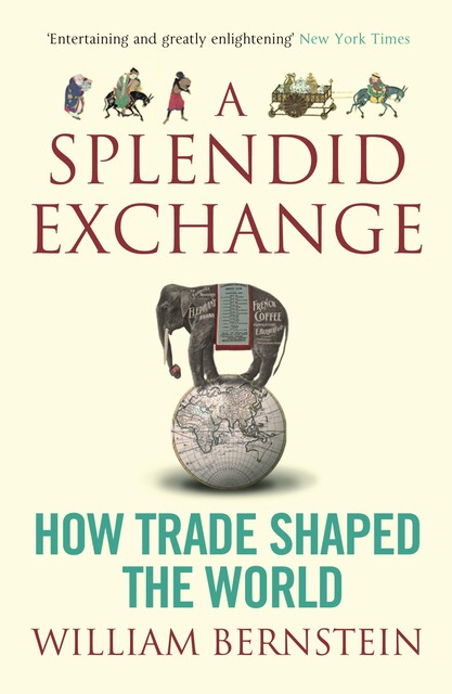 A Splendid Exchange, William Bernstein