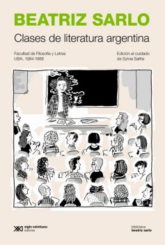 Clases de literatura argentina, Beatriz Sarlo