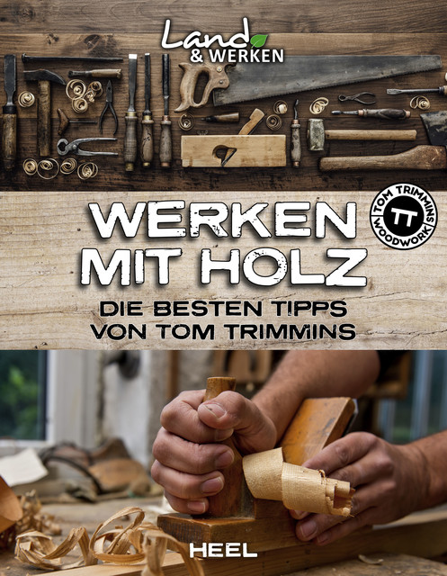 Werken mit Holz, Tom Trimmins
