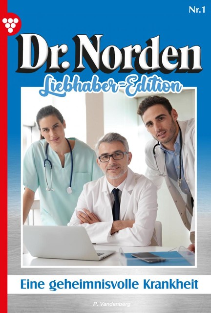 Dr. Norden Liebhaber Edition 1 – Arztroman, Patricia Vandenberg