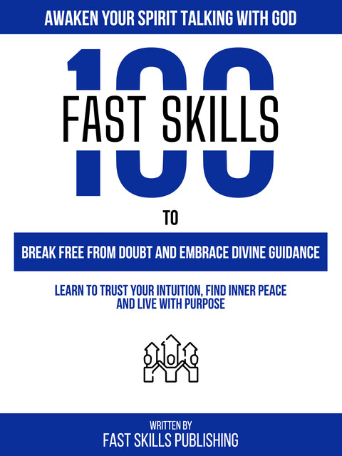 Awaken Your Spirit Talking With God, Fast Skills Publishing