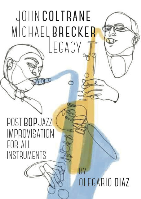 John Coltrane Michael Brecker Legacy, Olegario Diaz