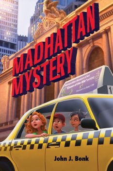 Madhattan Mystery, John J.Bonk