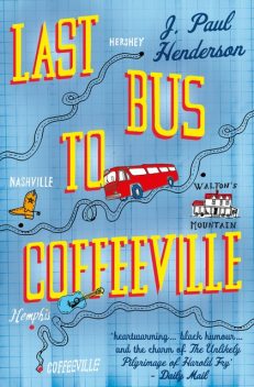 Last Bus to Coffeeville, J. Paul Henderson
